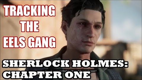 Sherlock Holmes: Chapter One - "Eel Hunting" Full Case ("Catch of the Day" Achievement)