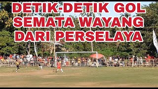 GOL SEMATA WAYANG DARI PERSELAYA KE GAWANG BUNGA API // Piala Bupati 2022//Gawerato