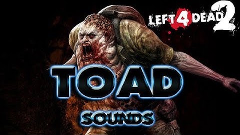L4D2: Toad sounds from Dying Light