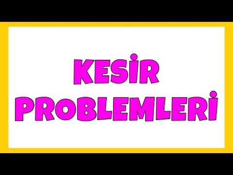 Kesirlerle İlgili Problemler - 5.Sınıf Matematik