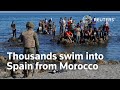 Thousands of migrants reach spain from morocco