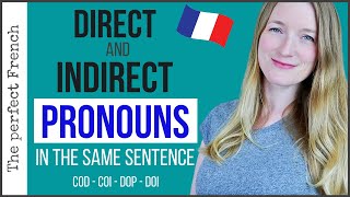 Direct and Indirect object pronouns in the same sentence | COD COI - DOP DOI | French grammar