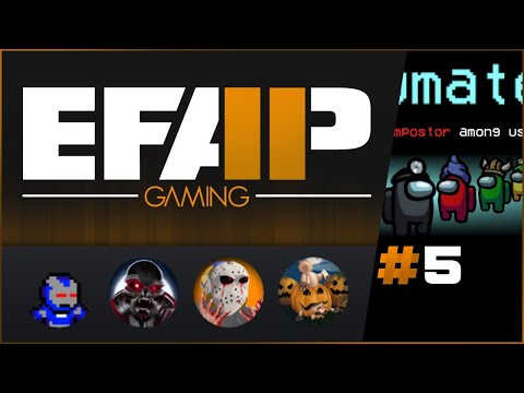 EFAP Gaming #5 - Among Us - EFAP Gaming #5 - Among Us