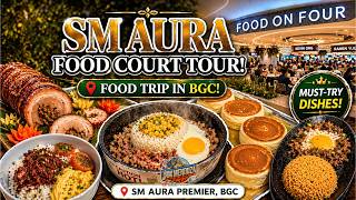 [4K] SM AURA FOOD COURT TOUR | Affordable Food Trip in BGC Sulit Meals You Need to Try!