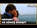 Mehmet, Gümüş'ün Gönlünü Aldı - Gümüş 11. Bölüm