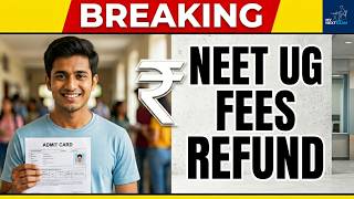 NEET UG 2026 Fee Refund Window Opens Today