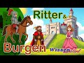 Ritter und Burgen - für Kinder erklärt!