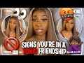 SIGNS YOU'RE IN A TOXIC FRIENDSHIP | MY PERSONAL EXPERIENCE | FAKE FRIENDS ft UNICE HAIR | JM