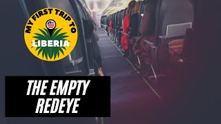 First trip to Liberia - The Empty Redeye to New York