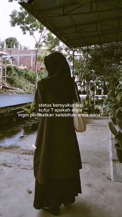 story wa 15detik capcut || sindiran rasa syukur || #capcut #tiktok #youtubeshorts #bersyukur