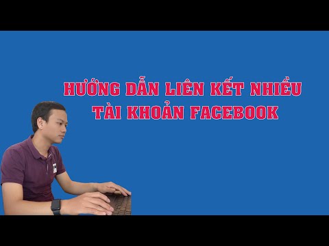 Hướng dẫn liên kết chéo nhiều tài khoản quảng cáo facebook và fanpage để tiện quản lý quảng cáo