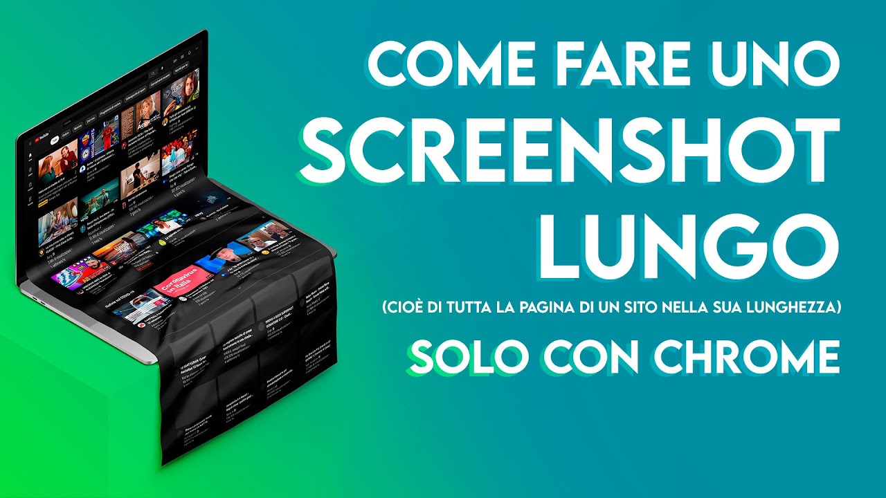 COME FARE UNO SCREENSHOT LUNGO, solo con Chrome! YouTube