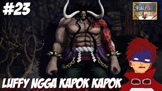 [One Piece: Pirate Warriors 4 ] MELAWAN KAIDO LAGI !!! - Part 23 Indonesia