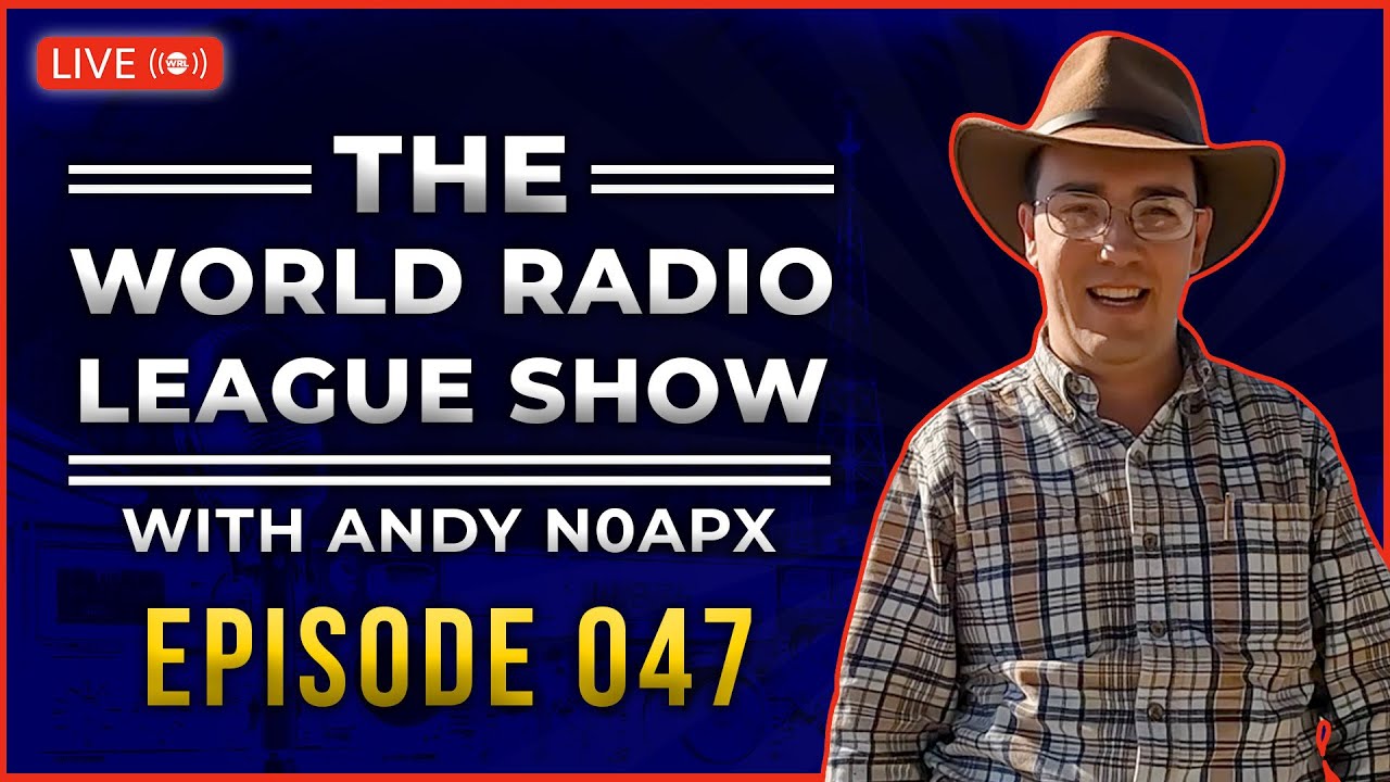 The World Radio League Show - Episode 47