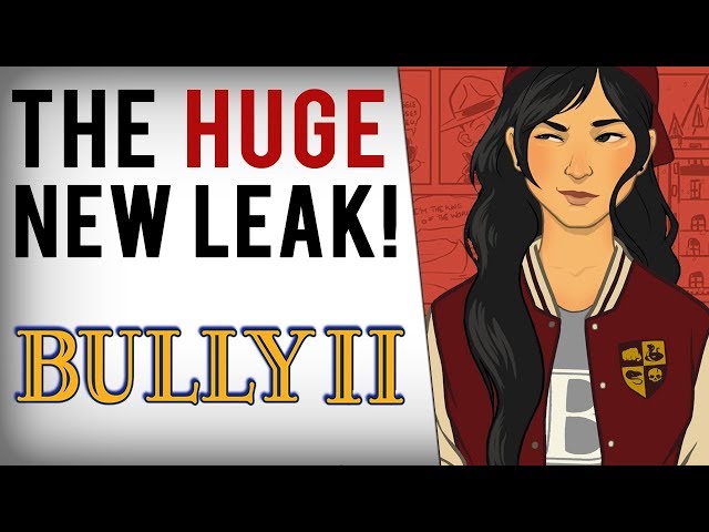 Bully 2 MASSIVE NEW LEAK! 