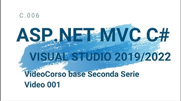 001 Corso Base Seconda Serie ASP net MVC  C#