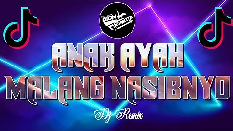 DJ ANAK AYAH MALANG NASIBNYO || DJ REMIX MINANG TERBARU FULL BASS