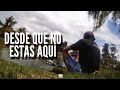 4NM - Desde Que No Estas Aquí (Video letra) 