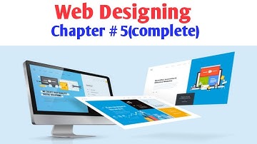 How to Design a website // class 9th// Chapter # 5(complete)
