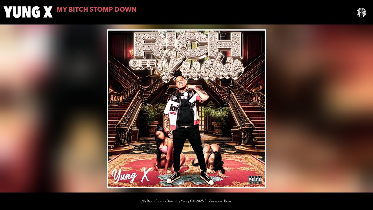 Yung X - My Bitch Stomp Down (Official Audio)