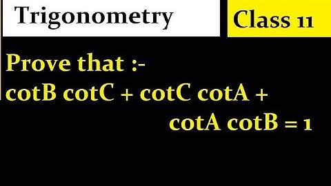 Prove that cotB cotC + cotC cotA + cotA cotB = 1