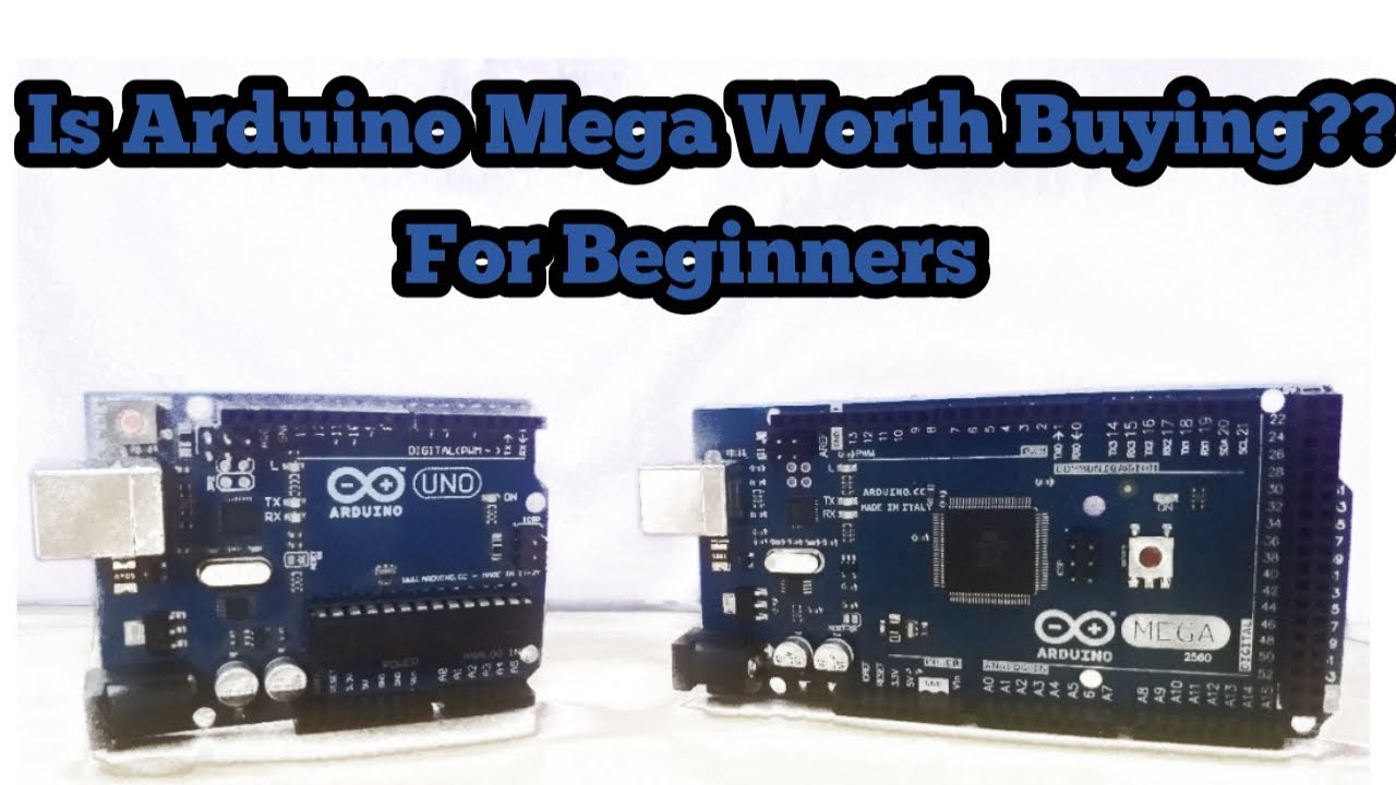 Arduino Mega Unboxing and comparison with Arduino Uno - YouTube