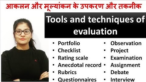 Tools and techniques of evaluation. Tools and techniques of assessment and evaluation. portfolio,...