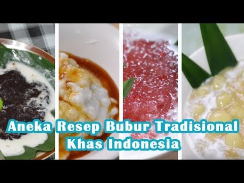 6-macam-resep-bubur-tradisional-khas-indonesia-yang-mendunia-(no.-2-sudah-hampir-jarang-ada)