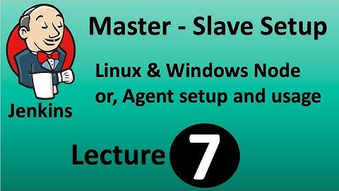 Jenkins Tutorial - Part7 | Master Slave setup | Linux & Windows Node or Agent setup and usage