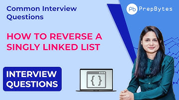 How to reverse a Singly Linked List - Code Explanation - Common Coding Interview Question