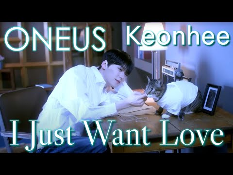 Keonhee 건희 (ONEUS) 'I Just Want Love' MV Reaction | Another Great ONEUS Solo Debut, They Are Great!!