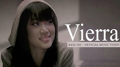 VIERRA - Rasa Ini (Official Music Video)  - Durasi: 4:36. 