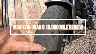 Michelin Road 6, 15,000 Mile Review