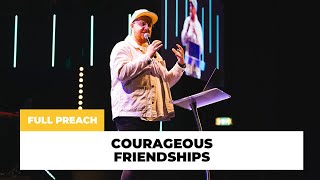 Courageous Friendships with Josh Campbell