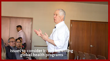 Joel Lamstein: "Issues to consider in implementing global health programs"