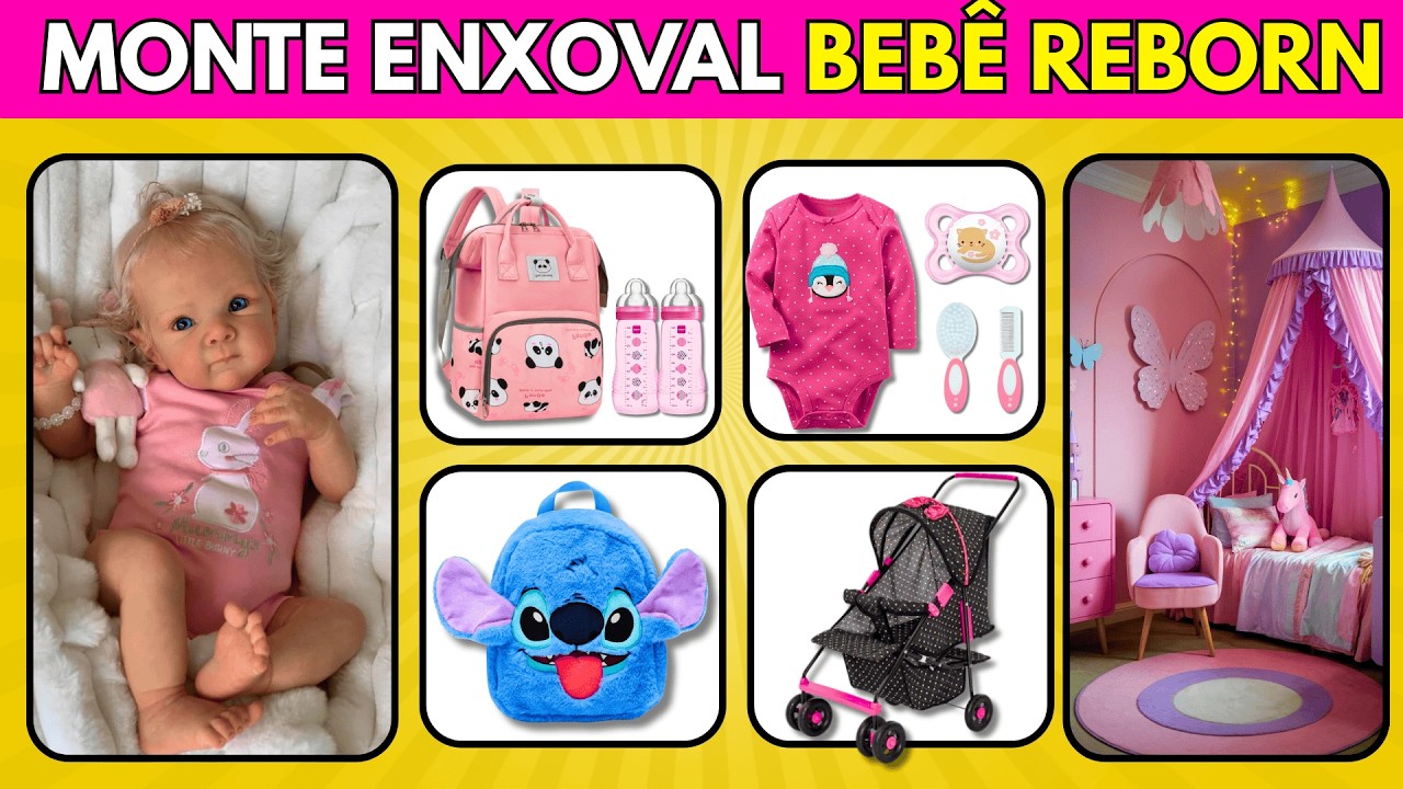 🎀👶 MONTE SEU BEBÊ REBORN DOS SONHOS - Monte o Enxoval Completo do Seu Bebê Reborn #quiz