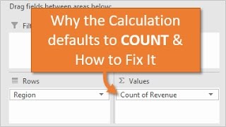 Pivot Tables: How To Change The Default From Count To Sum