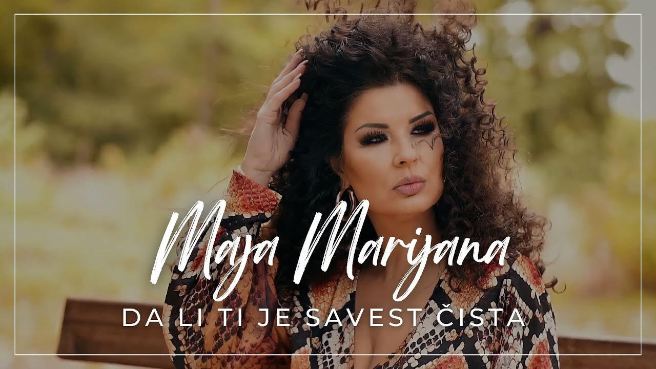 Maja Marijana - Da li ti je savest cista - (Official Video 2021)