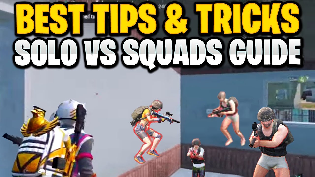 BEST TIPS & TRICKS FOR SOLO VS SQUADS - PUBG MOBILE - YouTube