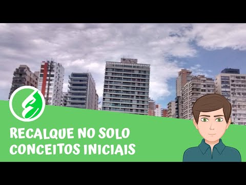 Vídeo: Assentamento de fundações: definição, características do solo, cálculo do recalque, métodos e formas de resolução do problema