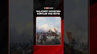 Kürtler Malazgirt Meydan Muharebesinde Savaştı Mı?
