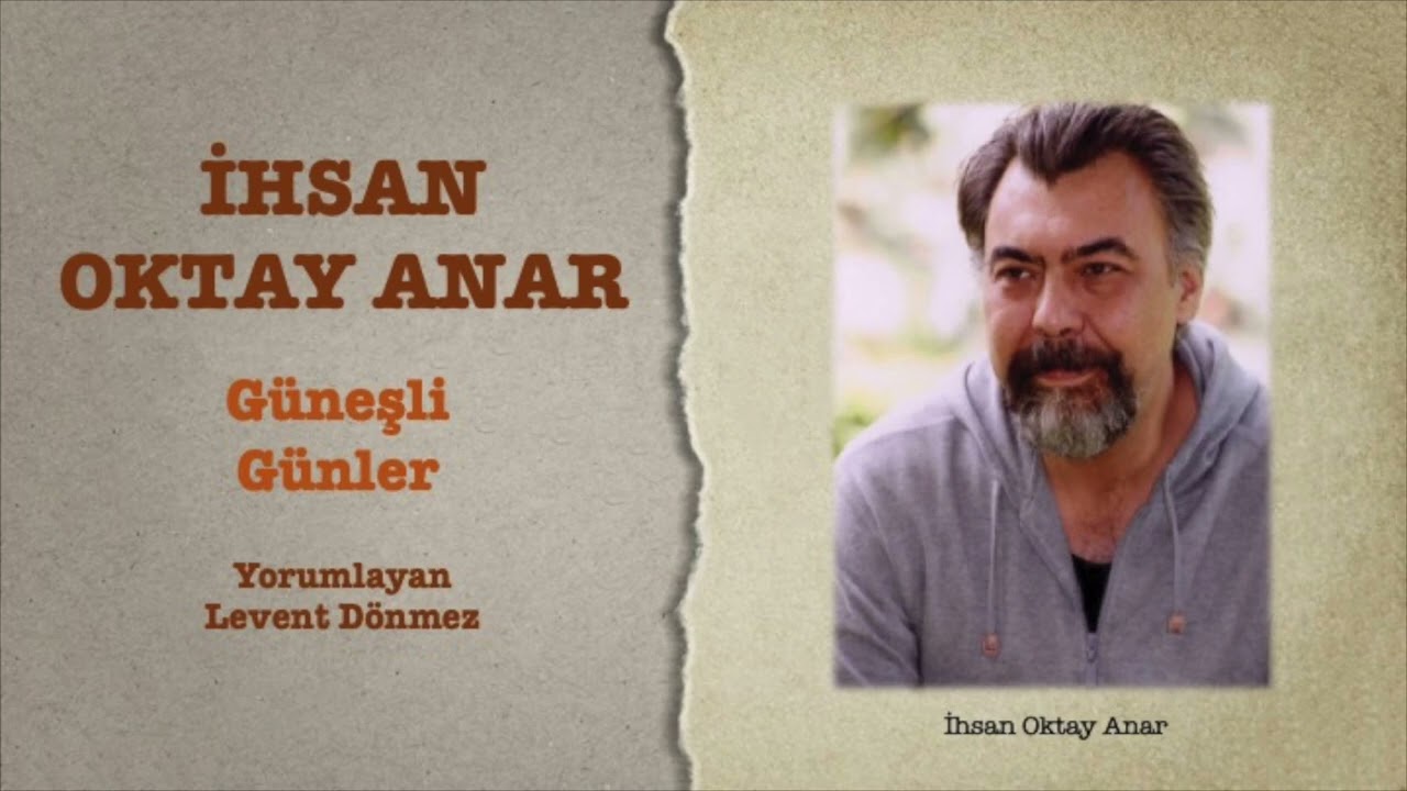 İhsan Oktay Anar - Güneşli Günler