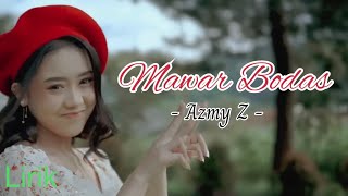 ( Lirik ) Mawar Bodas - Azmy Z #mawarbodas #azmyz #lirik #lyrics #lagusunda #tiktok #viral
