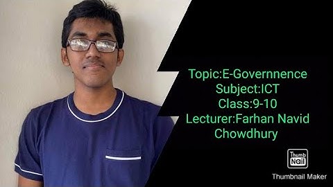 E-Governnence||ICT||Class:9-10||Farhan Navid Chowdhury