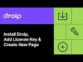 Install Droip, Add License Key, &amp; Create New Page