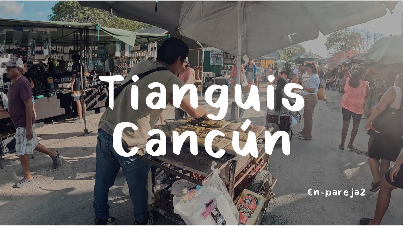 Tianguis 219 Cancún| COMIDA| GUIA COMPLETA|MERCADO| MÉXICO 🇲🇽