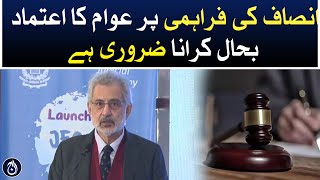 It is important to restore public confidence in the delivery of justice: Chief Justice - Aaj News