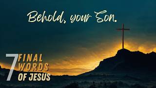 Sunday, March 8, 2026  Seven Last Words  Behold Your Son  Rev  Laura Brewster