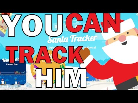 Where's Santa? Follow him with your choice of Santa tracker