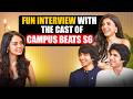 Shantanu, Shruti and Paras On Love, Moving On, Campus Beats S6 | Fun Segments &amp; More.